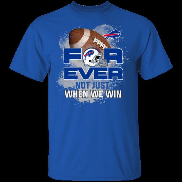 BUFFALO-BILLS-For-Ever-Not-Just-When-We-Win-T-SHIRT-FOR-FAN-2023