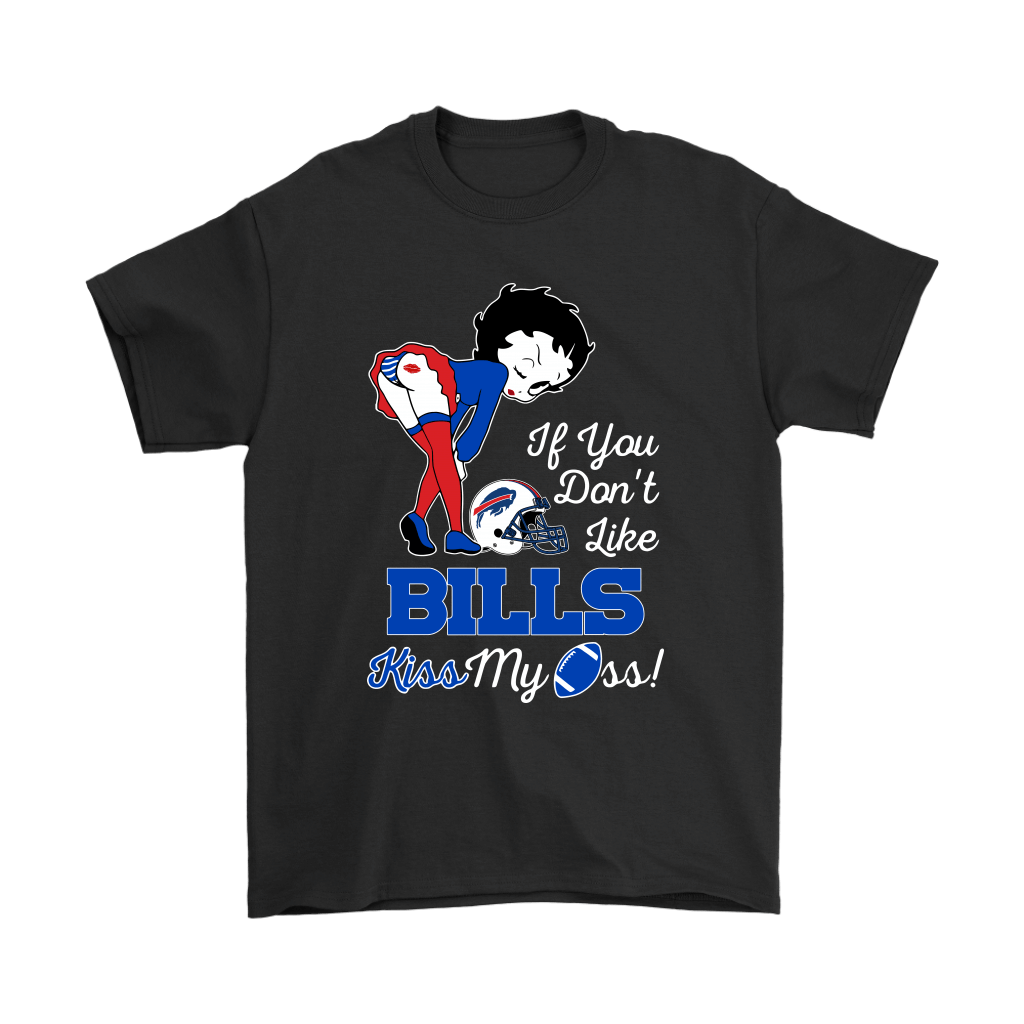 BUFFALO-BILLS-High-quality-If-You-Dont-Like-Kiss-My-Ass-Betty-Boop-s-T-SHIRT-FOR-FAN-2023