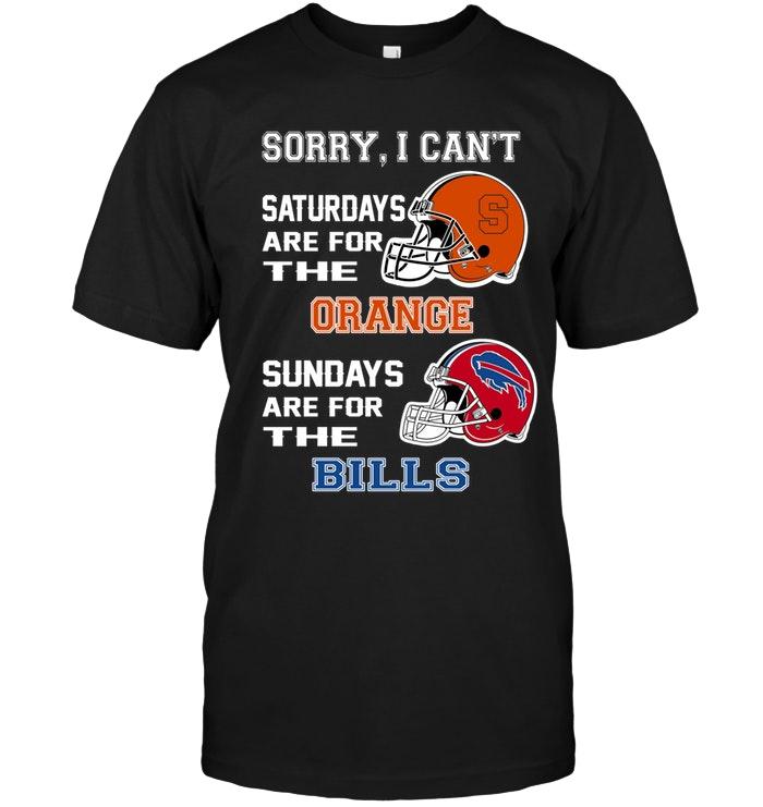 BUFFALO-BILLS-Sorry-I-Cant-Saturdays-Are-For-Syracuse-Orange-Sundays-Are-For-Shir-T-SHIRT-2023