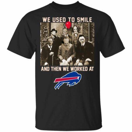 BUFFALO-BILLS-Team-Horror-We-Used-To-Smile-And-The-We-Worked-A-T-SHIRT-FOR-FAN-2023