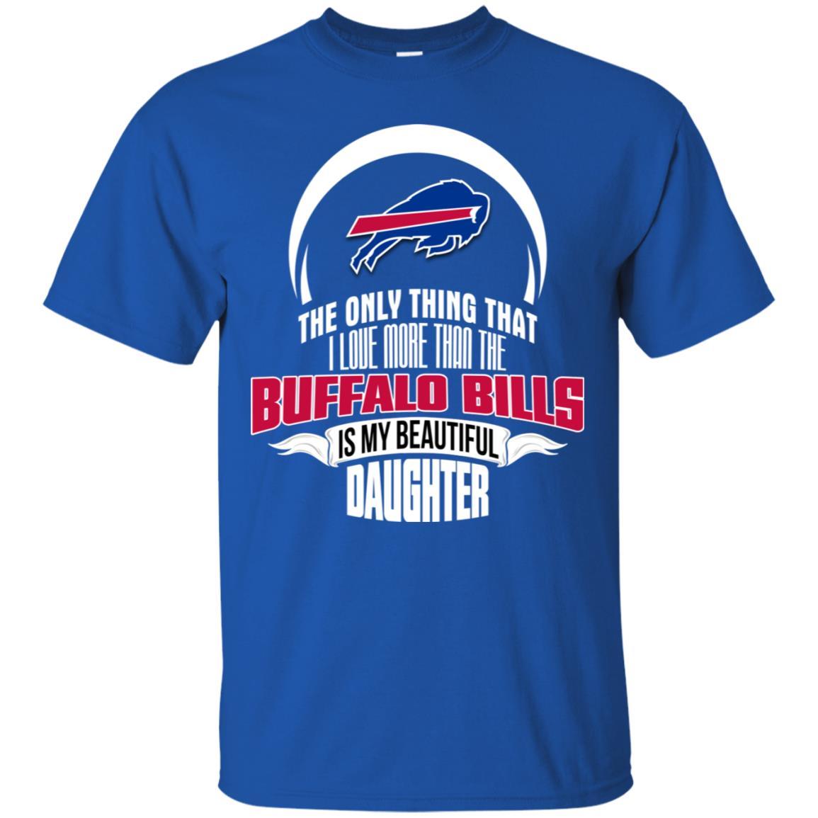 BUFFALO-BILLS-The-Only-Thing-Dad-Loves-His-Daughter-Fan-T-SHIRT-FOR-FAN-2023