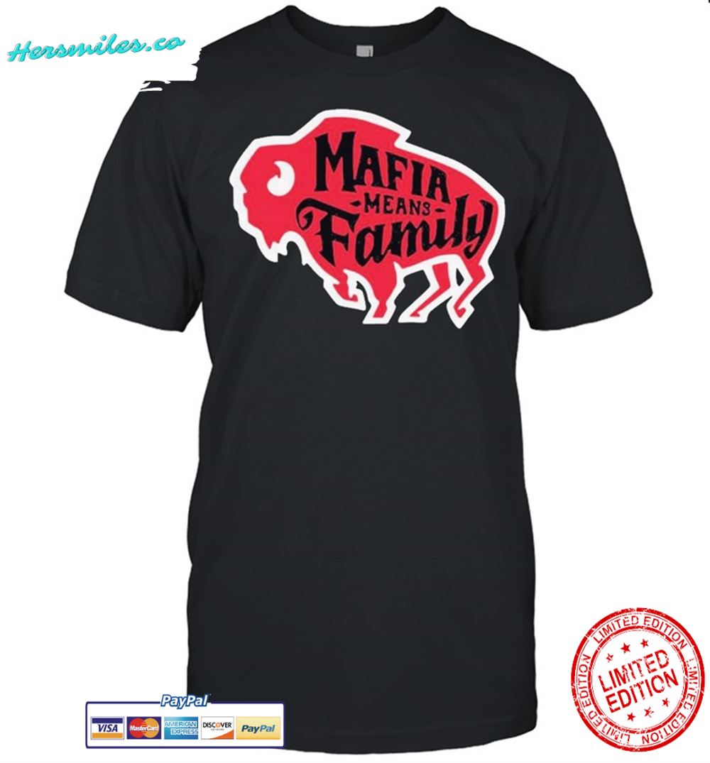 Buffalo-Bills-mafia-means-family-new-2021-shirt