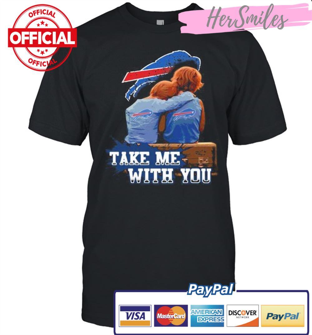 Take-Me-With-You-Buffalo-Bills-Shirt