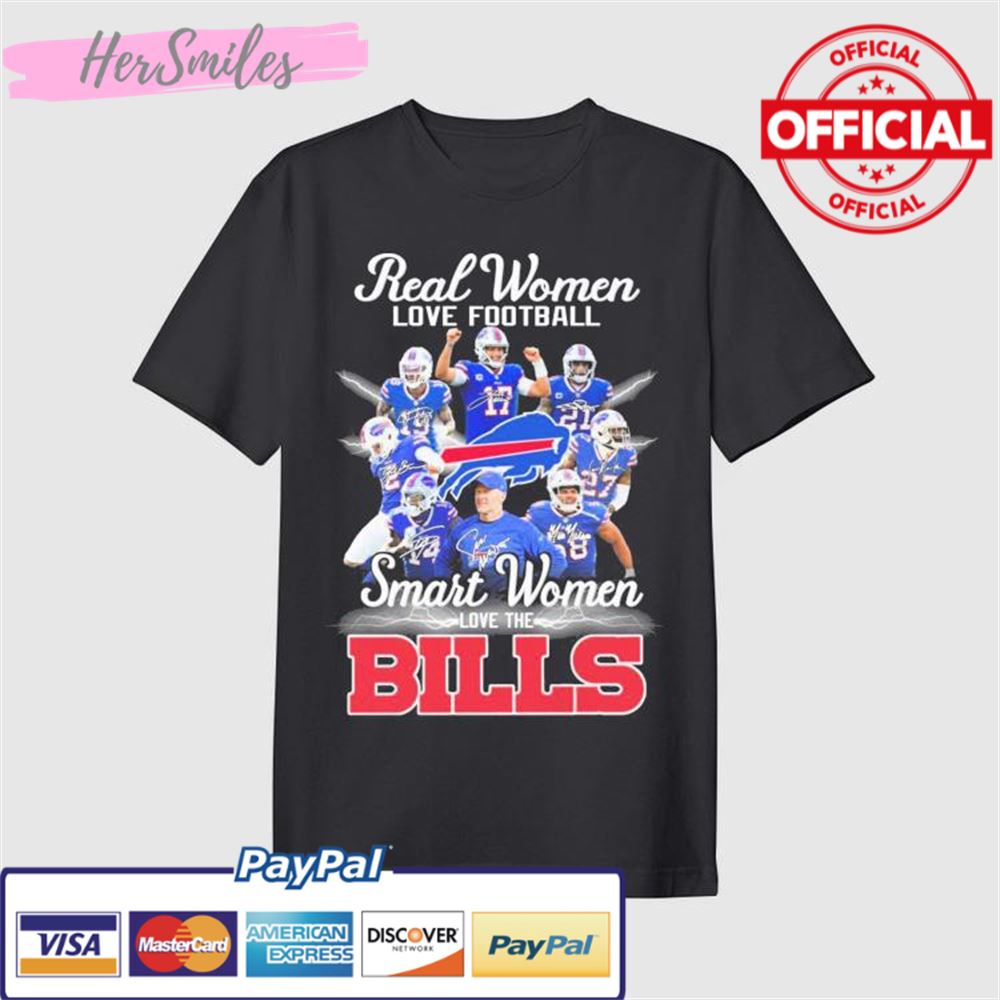 The-Buffalo-Real-Women-Love-Football-Smart-Women-Love-The-Bills-Signatures-Shirt
