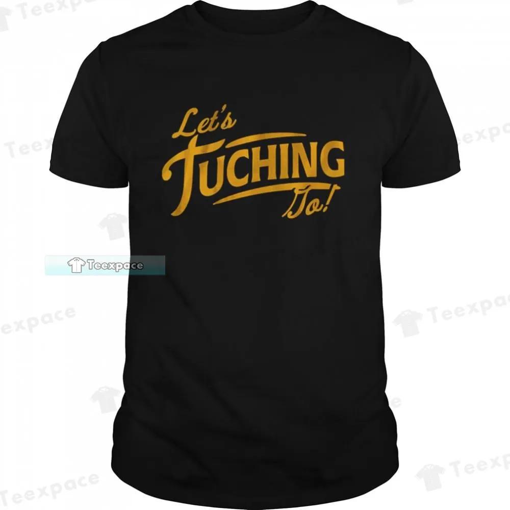 Alex-Tuch-Let's-Tuching-Go-Buffalo-Bills-Shirt