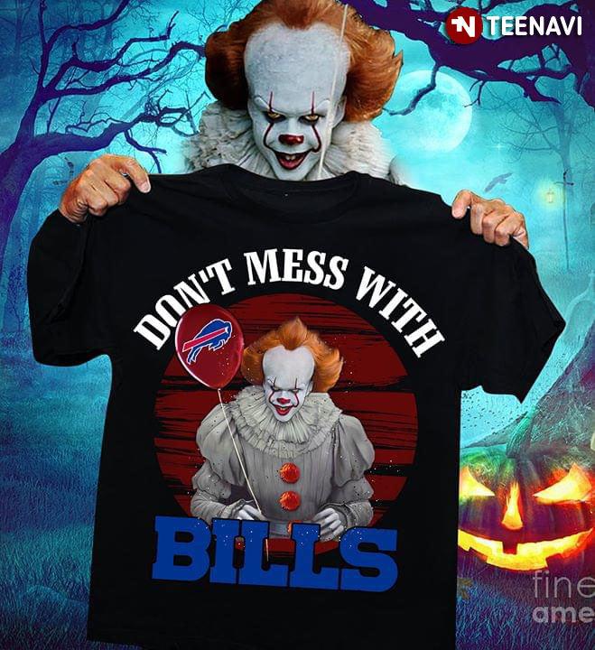 Don't-Mess-With-Buffalo-Bills-Pennywise-t-shirt-gift-for-fan