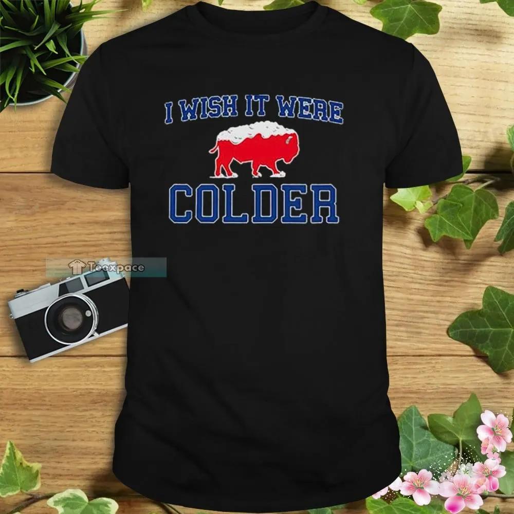 Football-I-Wish-It-Were-Colder-Buffalo-Bills-Shirt