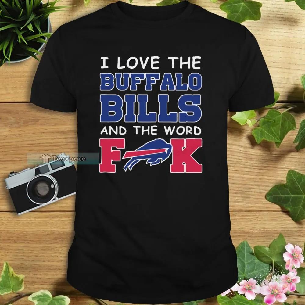 I-Love-The-Buffalo-Bills-And-The-Word-Fuck-Shirt