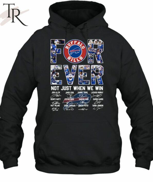 Forever-Not-Just-When-We-Win-Buffalo-Bills-Unisex-T-Shirt_2