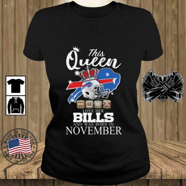 This-Queen-Love-Her-Bills-And-Was-Born-In-November-T-Shirt_3