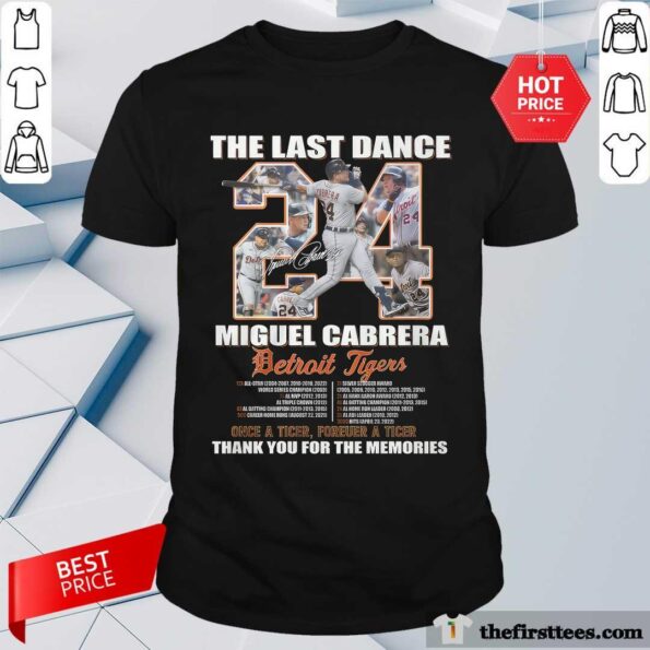 The-Last-Dance-Miguel-Cabrera-Detroit-Tigers-Once-A-Tiger-Forever-A-Tiger-Thank-You-For-The-Memories-1.jpg